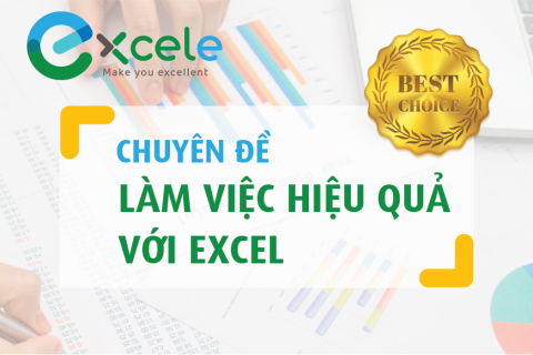 [Tự học theo tài liệu]: Các chuyên đề giúp làm việc hiệu quả với Excel